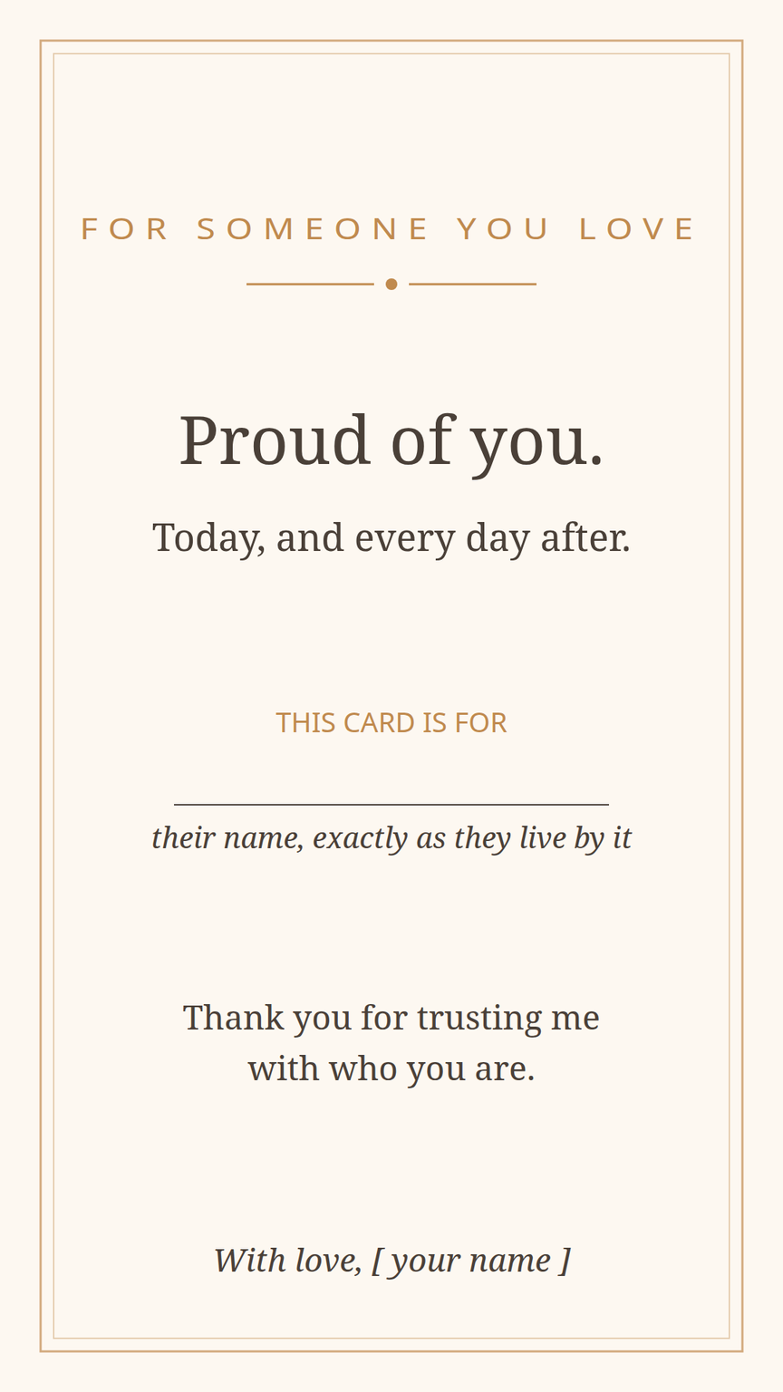 Proud of you supporter card template — a warm, templated card reading 'Proud of you,' to send to someone who is already out to you