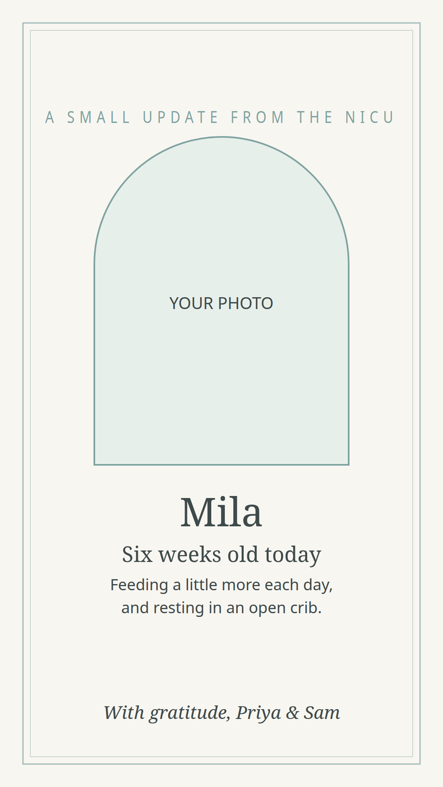 Milestone update card template — a calm, reusable design for the small updates along the NICU road